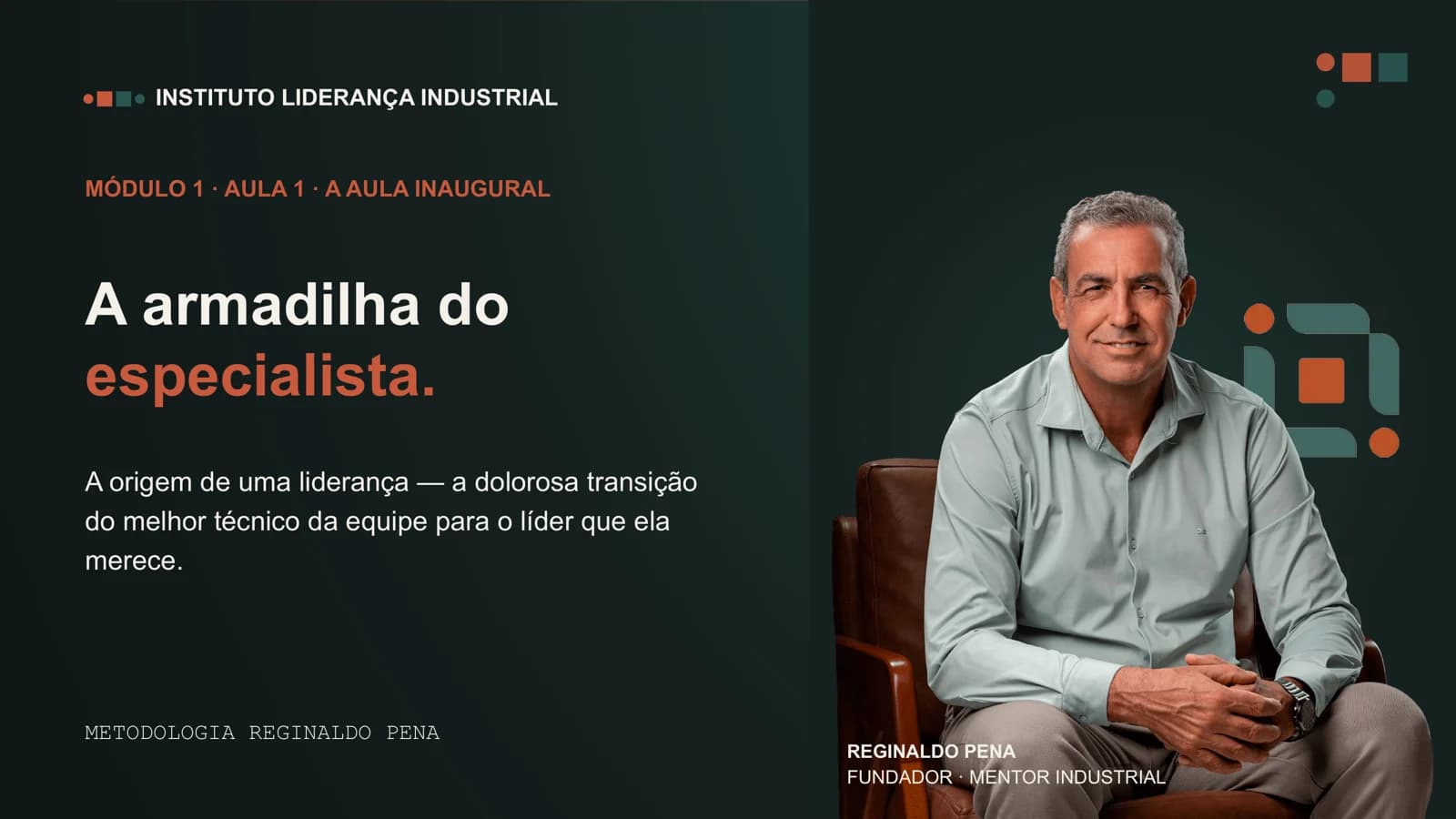 Slide de abertura da aula inaugural: A armadilha do especialista, com o professor Reginaldo Pena